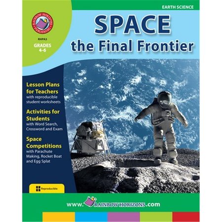 RAINBOW HORIZONS Space the Final Frontier - Grade 4 to 6 A05